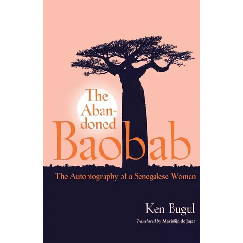 Abandoned Baobab: The Autobiography of a Senegalese Woman - Paperback
