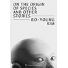 On the Origin of Species and Other Stories - Paperback