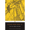 Two Years Before the Mast: A Personal Narrative of Life at Sea - Paperback