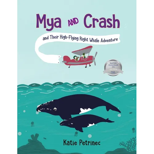 Mya and Crash and Their High-Flying Right Whale Adventure - Paperback