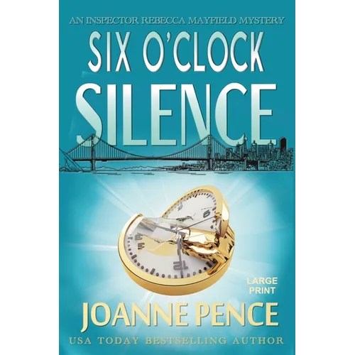 Six O'Clock Silence [Large Print]: An Inspector Rebecca Mayfield Mystery - Paperback