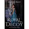 Royal Decoy - Hardcover