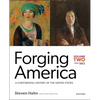 Forging America: Volume Two Since 1863: A Continental History of the United States - Paperback