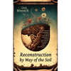 Reconstruction by Way of the Soil - Paperback