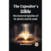 The Expositor's Bible The General Epistles of St. James and St. Jude - Paperback