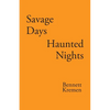 Savage Days Haunted Nights - Paperback