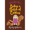 Riley Roundtree Bakes a Batch of Cookies - Paperback
