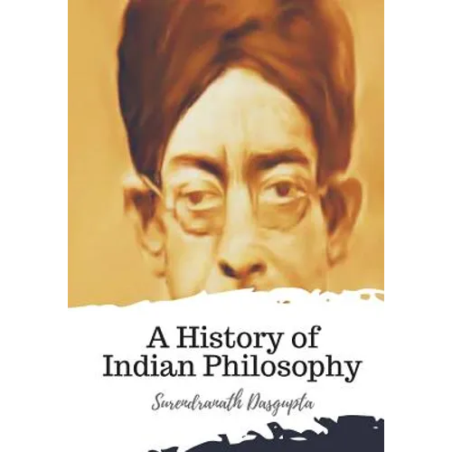 A History of Indian Philosophy - Paperback