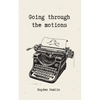 Going through the motions - Paperback