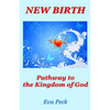 New Birth: Pathway to the Kingdom of God - Paperback