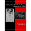A Life in Baseball: Ossie Bluege, Gripped by the Game - Paperback