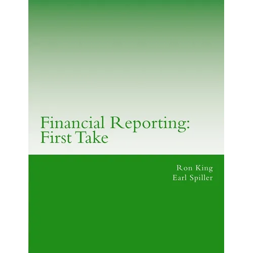Financial Reporting: First Take - Paperback