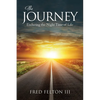 The Journey: Enduring the Night Time of Life - Paperback