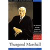 Thurgood Marshall: His Speeches, Writings, Arguments, Opinions, and Reminiscences - Paperback