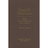 Food Is Medicine, Volume Three: Foods That Undermine Your Health - Hardcover
