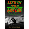 Life in the Past Lane: The Next Generation - Paperback