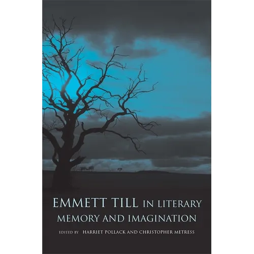 Emmett Till in Literary Memory and Imagination - Paperback
