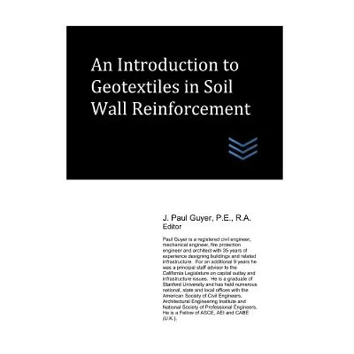 An Introduction to Geotextiles in Soil Wall Reinforcement - Paperback