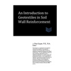 An Introduction to Geotextiles in Soil Wall Reinforcement - Paperback