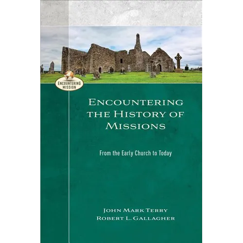 Encountering the History of Missions - Paperback
