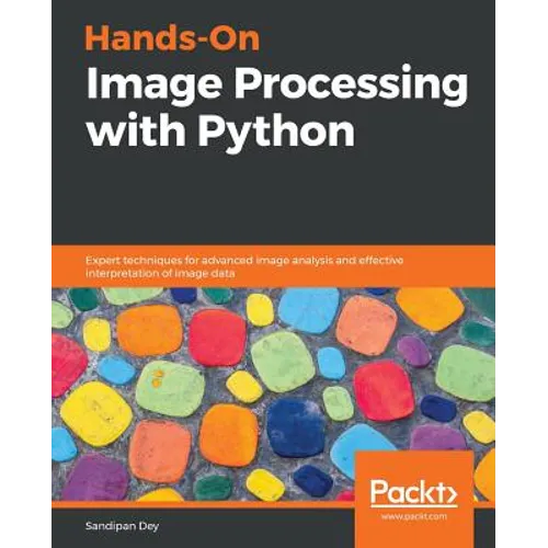 Hands-On Image Processing with Python - Paperback