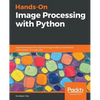 Hands-On Image Processing with Python - Paperback