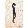 Calling My Name - Hardcover