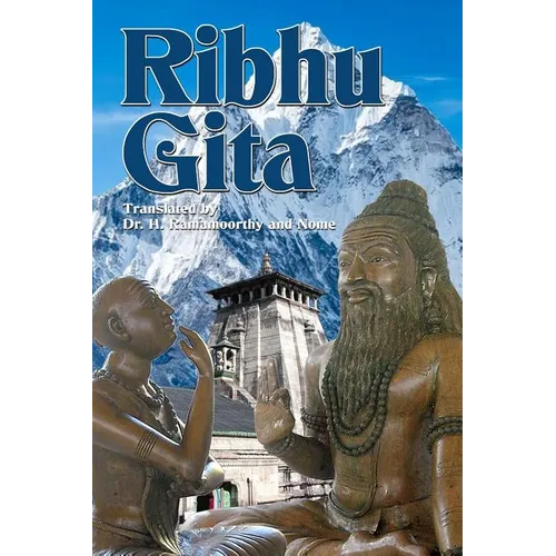 Ribhu Gita: English Translation from the Original Sanskrit Epic Sivarahasyam - Paperback