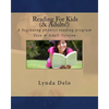 Reading For Kids (and Adults!): A beginning phonics reading program, Teen & Adult Version - Paperback