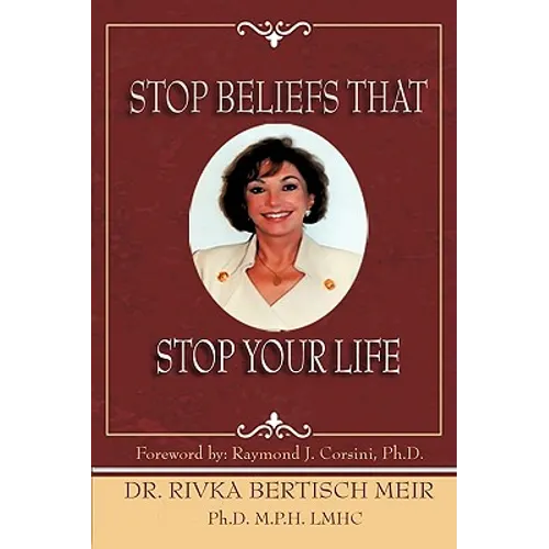 Stop Beliefs That Stop Your Life: Fixed Beliefs and Life Pattern Theory - Paperback