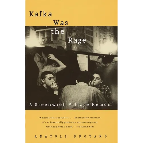 Kafka Was the Rage: A Greenwich Village Memoir - Paperback