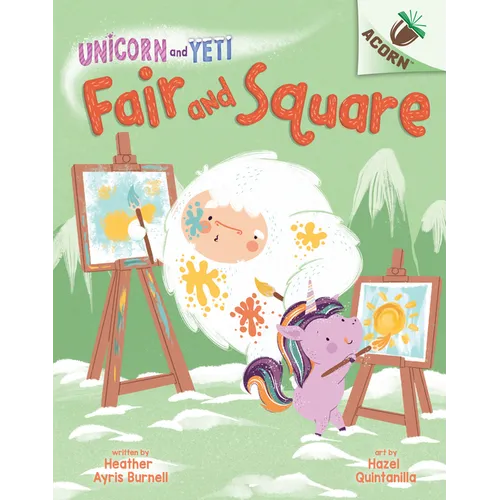 Fair and Square: An Acorn Book (Unicorn and Yeti #5): Volume 5 - Hardcover