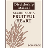 Secrets of a Fruitful Heart Discipleship Manual - Paperback