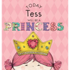 Today Tess Will Be a Princess - Hardcover