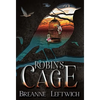 Robin's Cage - Hardcover