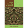 Value, Beauty, and Nature: The Philosophy of Organism and the Metaphysical Foundations of Environmental Ethics - Paperback