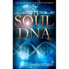 Soul DNA: Your Spiritual Genetic Code Defines Your Purpose - Paperback