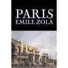 Paris by Emile Zola, Fiction, Literary, Classics - Paperback
