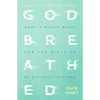Godbreathed: What It Really Means for the Bible to Be Divinely Inspired - Paperback