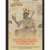 Mansa Musa and Timbuktu: The History of the West African Emperor and Medieval Africa's Most Fabled City - Paperback