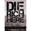 Die Rich Here: The Lost Adams Diggings - Hardcover