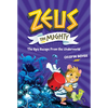 Zeus the Mighty: The Epic Escape from the Underworld (Book 4) - Hardcover