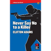Never Say No to a Killer - Paperback