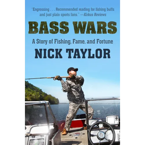 Bass Wars: A Story of Fishing, Fame and Fortune - Paperback