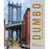 Dumbo: The Making of a New York Neighborhood - Hardcover