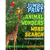 Jumbo Print Animal Wonders Word Search: 100 Entertaining Themed Puzzles - Paperback