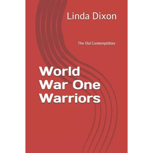 World War One Warriors: The Old Contemptibles - Paperback