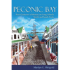 Peconic Bay: Four Centuries of History on Long Island's North and South Forks - Hardcover