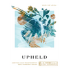 Upheld: Meeting Our Trustworthy God Through Isaiah--A 6-Week Bible Study with Video Access - Paperback