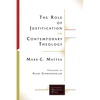 The Role of Justification in Contemporary Theology - Paperback